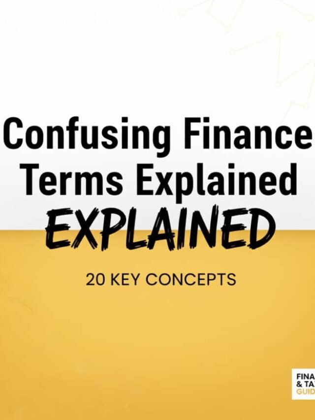 Confusing Finance Terms Explained